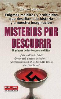 Cover image for Misterios Por Descubrir: El Enigma de Los Tesoros Malditos
