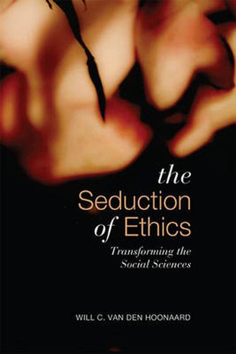 Cover image for Seduction of Ethics: Transforming the Social Sciences