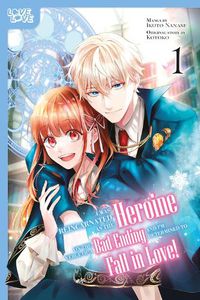 Cover image for I Was Reincarnated as the Heroine on the Verge of a Bad Ending, and I'm Determined to Fall in Love!, Volume 1