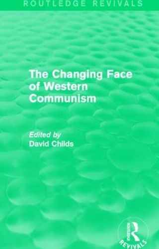 Cover image for The Changing Face of Western Communism