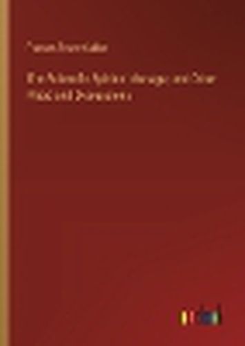 Cover image for The Scientific Spirit of the Age, and Other Pleas and Discussions
