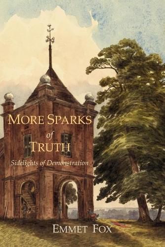 Cover image for More Sparks of Truth: Sidelights of Demonstration