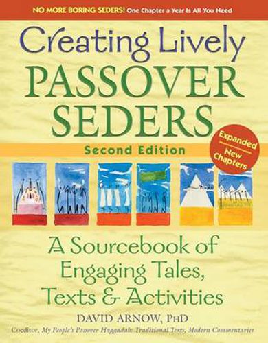 Cover image for Creating Lively Passover Seders (2nd Edition): A Sourcebook of Engaging Tales, Texts & Activities