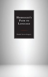 Cover image for Heidegger's Path to Language