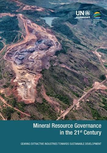 Mineral resource governance in the 21st Century: gearing extractive industries towards sustainable development