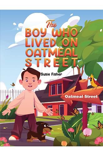 Cover image for The Boy Who Lived on Oatmeal Street