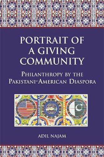 Cover image for Portrait of a Giving Community: Philanthropy by the Pakistani-American Diaspora