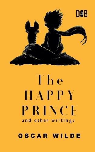 Cover image for The Happy Prince And Other Writings