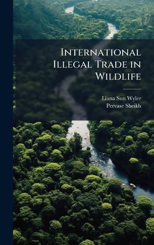 Cover image for International Illegal Trade in Wildlife