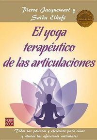 Cover image for El Yoga Terapeutico de Las Articulaciones