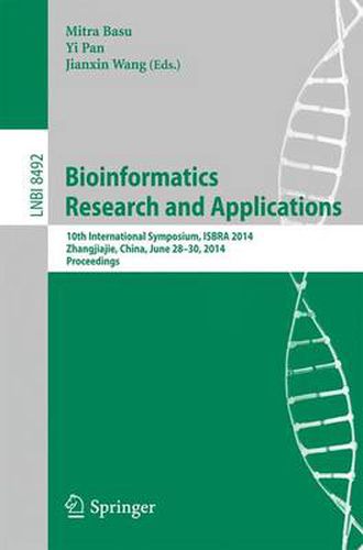 Cover image for Bioinformatics Research and Applications: 10th International Symposium, ISBRA 2014, Zhangjiajie, China, June 28-30, 2014, Proceedings