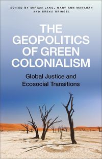 Cover image for The Geopolitics of Green Colonialism