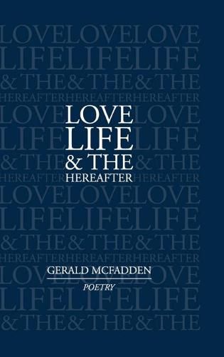 Cover image for Love, Life & the Hereafter