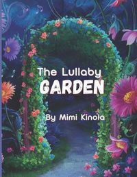 Cover image for The Lullaby Garden