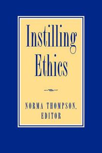 Cover image for Instilling Ethics