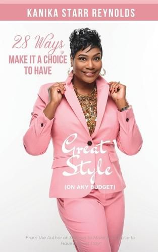 Cover image for 28 Ways to Make it a Choice to Have Great Style (On Any Budget)