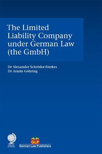 Cover image for The Limited Liability Company under German Law (the GmbH)