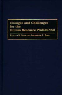 Cover image for Changes and Challenges for the Human Resource Professional