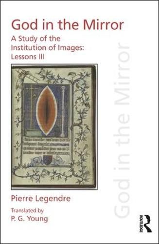 Cover image for God in the Mirror: A Study of the Institution of Images