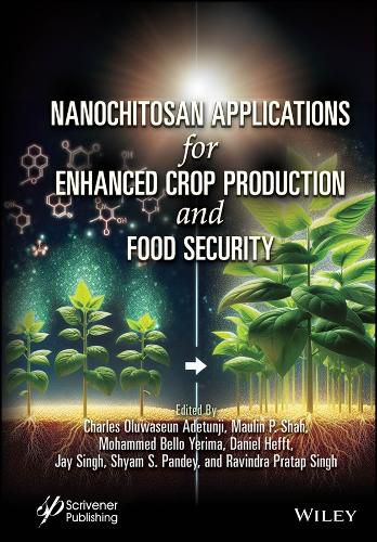 Cover image for Next-Generation Nanochitosan for Enhanced Crop Production and Food Security