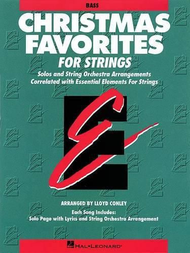 Cover image for Christmas Favorites String Bass: Solos and String Orchestra Arrangements Correlated with Essential Elements String Method