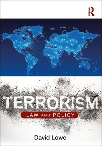 Cover image for Terrorism: Law and Policy