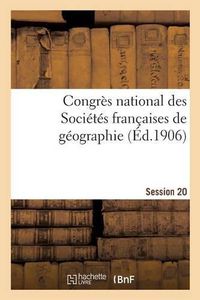 Cover image for Congres National Des Societes Francaises de Geographie Session 20