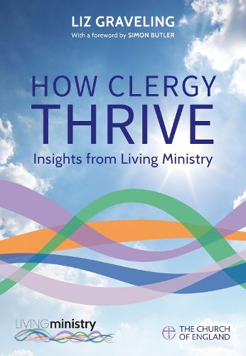 Cover image for How Clergy Thrive: Insights from Living Ministry