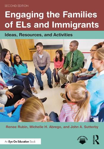 Cover image for Engaging the Families of ELs and Immigrants: Ideas, Resources, and Activities