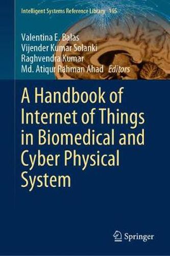 Cover image for A Handbook of Internet of Things in Biomedical and Cyber Physical System