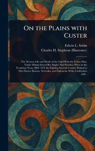Cover image for On the Plains With Custer