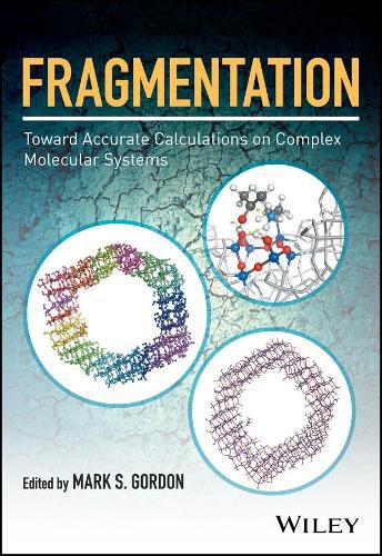 Fragmentation - Toward Accurate Calculations on Complex Molecular Systems