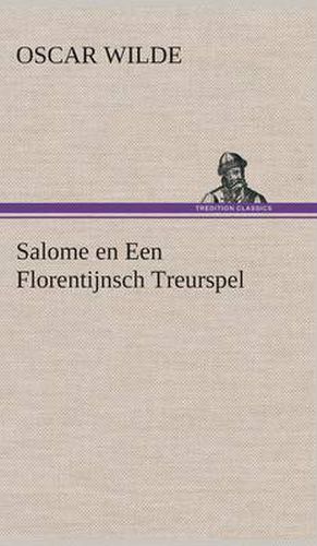 Cover image for Salome en Een Florentijnsch Treurspel