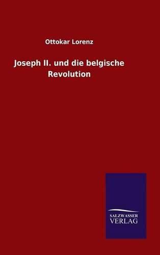 Joseph II. und die belgische Revolution