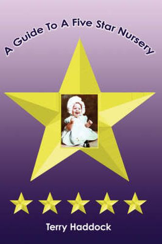 Cover image for A Guide To A Five Star Nursery