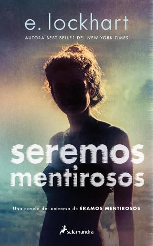 Cover image for Seremos mentirosos / We Fell Apart: A We Were Liars Novel