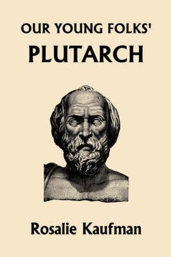 Cover image for Our Young Folks' Plutarch