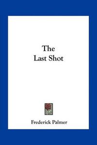 Cover image for The Last Shot