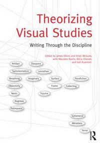 Cover image for Theorizing Visual Studies: Writing Through the Discipline
