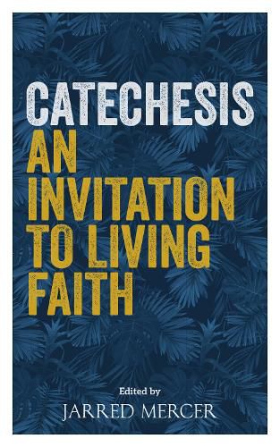 Cover image for Catechesis: An Invitation to Living Faith