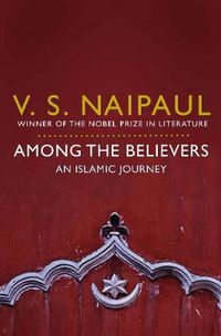 Cover image for Among the Believers: An Islamic Journey