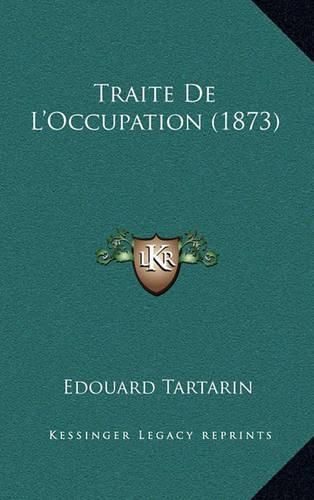 Cover image for Traite de L'Occupation (1873)