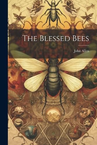 Cover image for The Blessed Bees