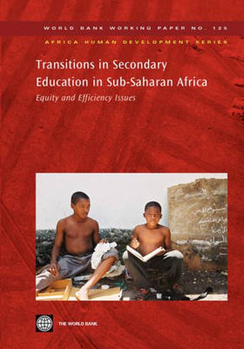 Cover image for Transitions in Secondary Education in Sub-Saharan Africa: Equity and Efficiency Issues