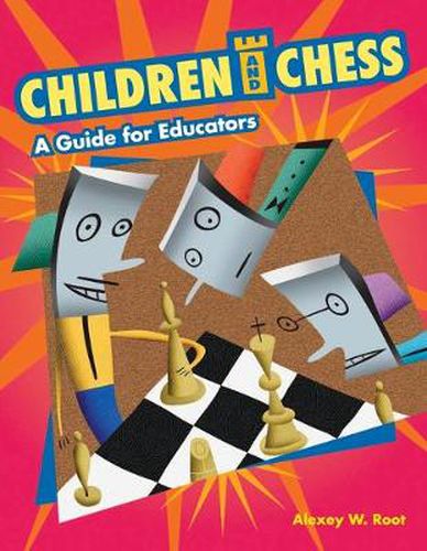 Cover image for Children and Chess: A Guide for Educators