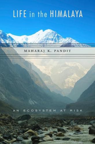 Cover image for Life in the Himalaya: An Ecosystem at Risk