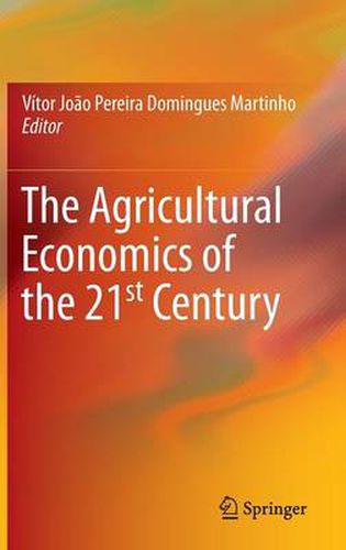 Cover image for The Agricultural Economics of the 21st Century