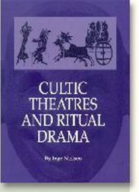 Cover image for Cultic Theatres & Ritual Drama: Regional Development & Religious Interchange Between East & West in Antiquity