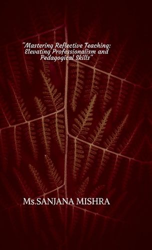 Cover image for "Mastering Reflective Teaching