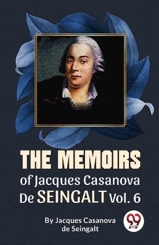 The Memoirs of Jacques Casanova De Seingalt